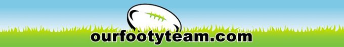 OURFOOTYTEAM.COM - HOME OF JUNIOR RUGBY LEAGUE